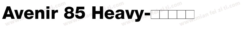 Avenir 85 Heavy字体转换